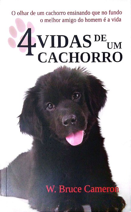 Livro Quatro Vidas de um Cachorro Autor Cameron, W. Bruce (2011) [usado]