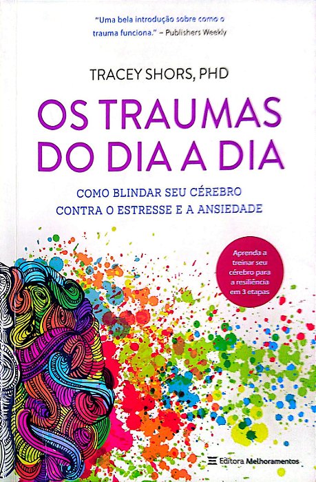 Livro os Traumas do Dia a Dia Autor Shors, Tracey (2022) [usado]