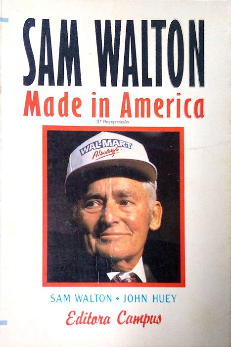 Livro Sam Walton Made In America Autor Walton, Sam (1993) [usado]