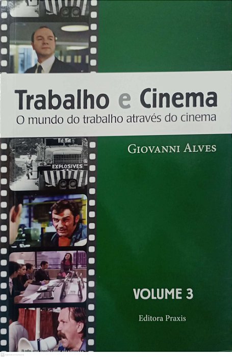 Livro Trabalho e Cinema 3 Autor Alves, Giovanni (2010) [seminovo]