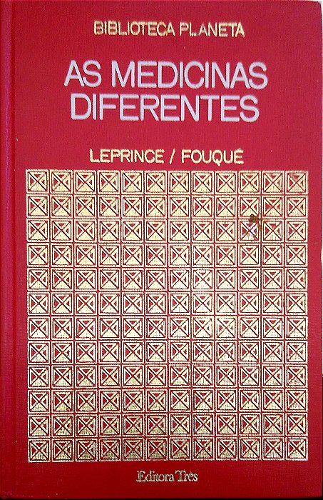 Livro as Medicinas Diferentes (biblioteca Planeta; 15) Autor Leprince/fouqué (1973) [usado]