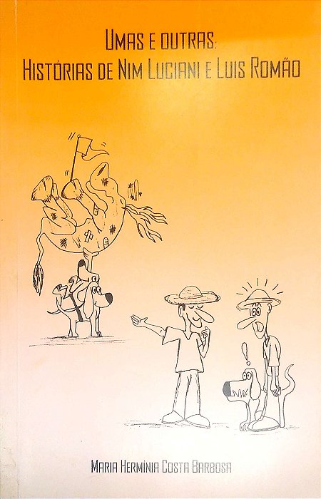 Livro umas e Outras: Histórias de Nim Luciani e Luis Romão Autor Barbosa, Maria Hermínia Costa (2009) [seminovo]