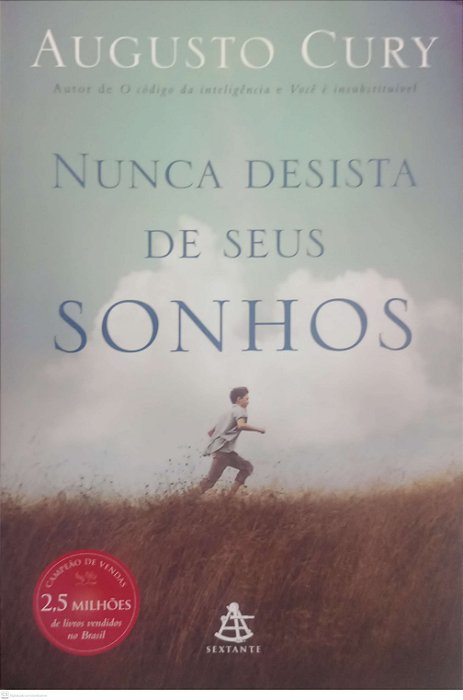 Livro Nunca Desista de seus Sonhos Autor Cury, Augusto (2015) [usado]