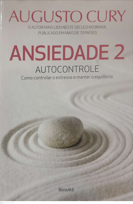 Livro Ansiedade 2 Autor Cury, Augusto (2017) [usado]