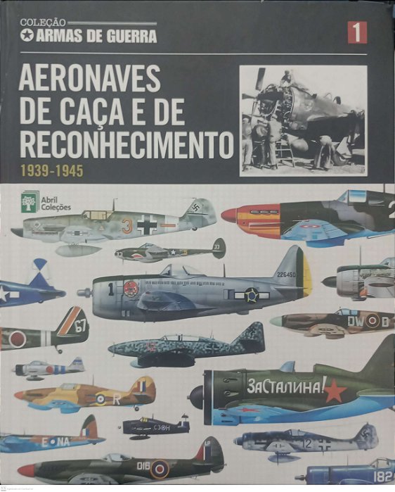 Livro Aeronaves de Caça e de Reconhecimento (1939-1945) Autor Vários Autores (2010) [usado]