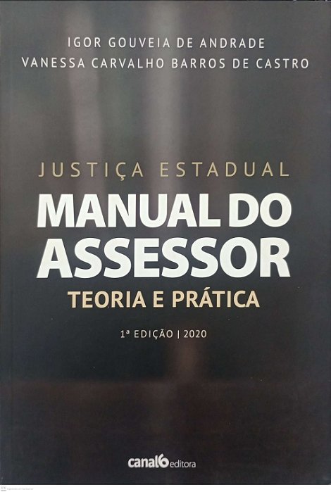 Livro Manual do Assessor - Justiça Estadual Autor Abdrade, Igor Gouveia de (2020) [seminovo]