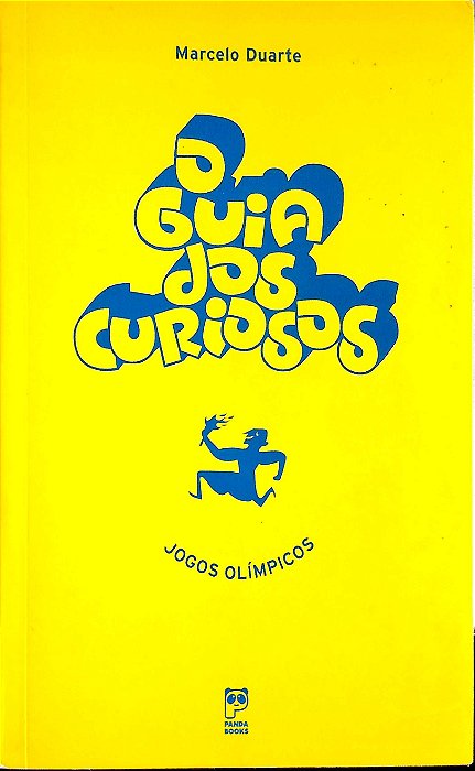 Livro o Guia dos Curiosos; Jogos Olímpicos Autor Duarte, Marcelo (2004) [usado]