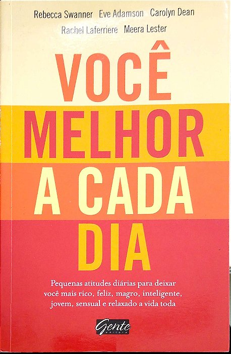 Livro Você Melhor a Cada Dia Autor Vários Autores (2013) [usado]