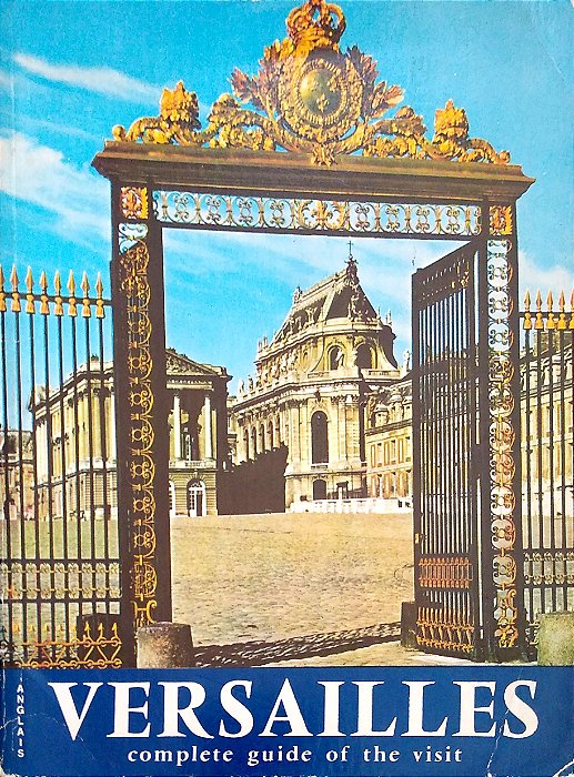Livro Versailles; Complete Guide Of The Visit Autor Desconhecido [usado]