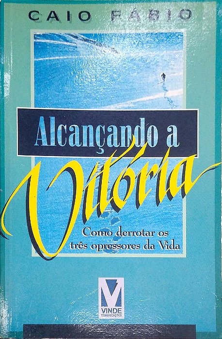 Livro Alcançando a Vitória Autor Fábio, Caio (1995) [usado]