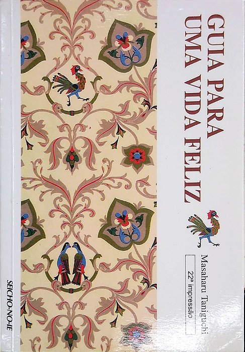 Livro Guia para Uma Vida Feliz Autor Taniguchi, Masaharu (2007) [usado]