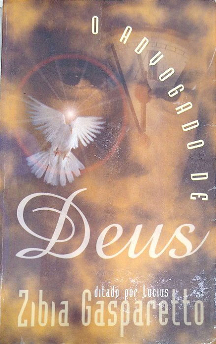Livro o Advogado de Deus Autor Gasparetto, Zibia (1999) [usado]