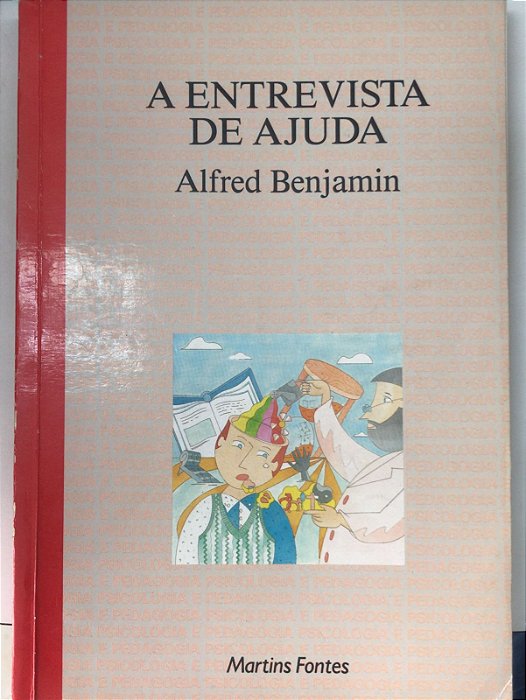 Livro a Entrevista de Ajuda Autor Benjamin, Alfred (1994) [usado]