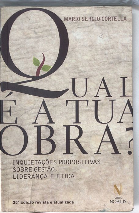 Livro Qual é a Tua Obra? Autor Cortella, Mario Sergio (2017) [usado]