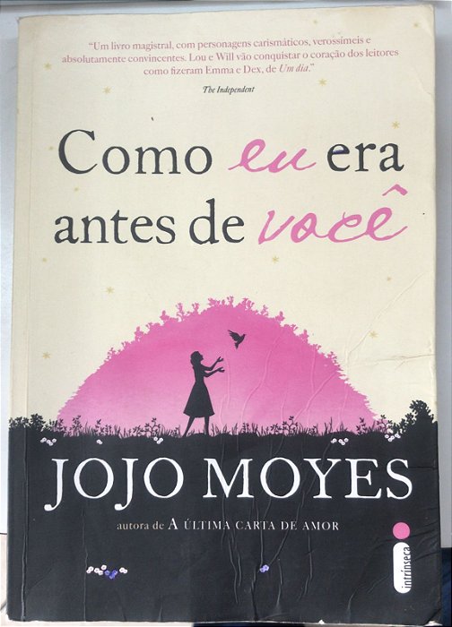 Livro Como Eu Era Antes de Você Autor Moyes, Jojo (2016) [usado]