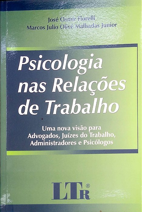 Livro Psicologia nas Relações de Trabalho Autor Fiorelli, José Osmir (2003) [usado]
