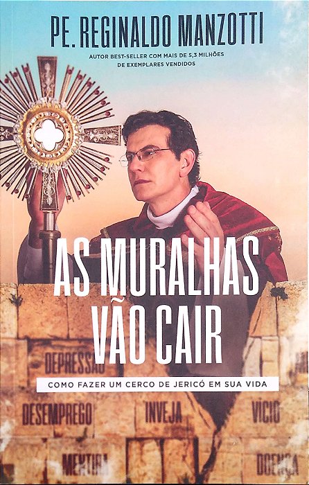 Livro as Muralhas Vão Cair Autor Manzotti, Pe. Reginaldo (2020) [seminovo]