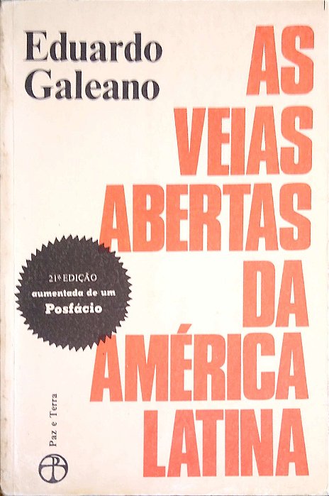 Livro as Veias Abertas da América Latina Autor Galeano, Eduardo (1985) [usado]