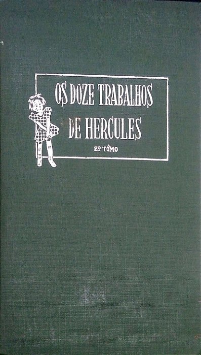 Livro os Doze Trabalhos de Hércules; 2º Tomo Autor Lobato, Monteiro (1957) [usado]