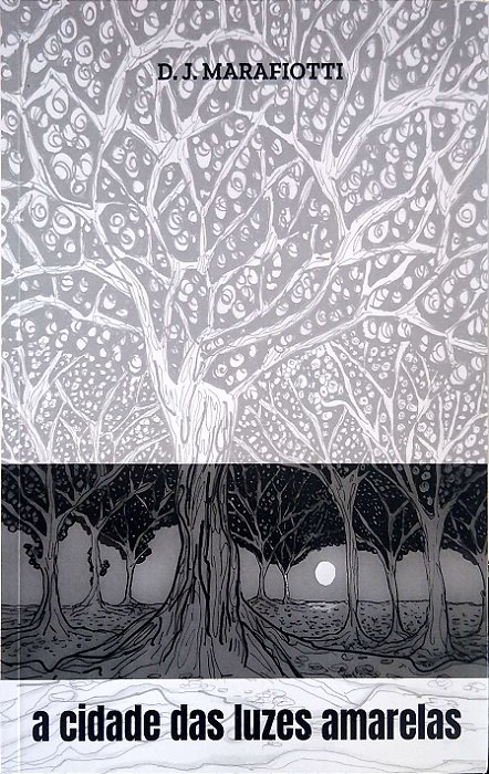 Livro a Cidade das Luzes Amarelas Autor Marafiotti, D. J. (2025) [seminovo]