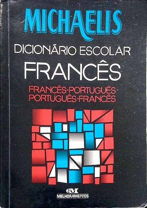 Livro Michaelis Dicionário Escolar Francês Autor Avolio, Jelssa Ciardi (2002) [usado]
