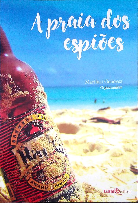 Livro a Praia dos Espiões Autor Vários Autores (2016) [seminovo]