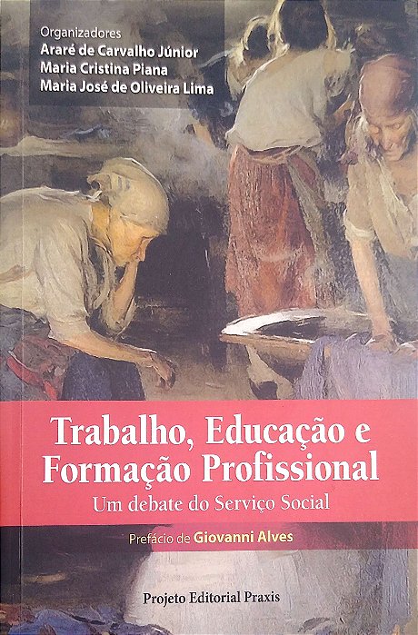 Livro Trabalho, Educação e Formação Profissional Autor Júnior, Araré de Carvalho (org.) (2014) [seminovo]