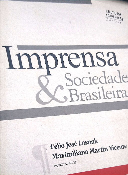 Livro Imprensa & Sociedade Brasileira Autor Losnak, (org.) Célio José (2011) [seminovo]