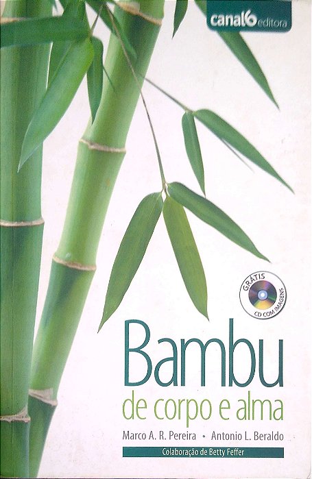 Livro Bambu de Corpo e Alma Autor Pereira, Marco A. R. (2008) [usado]