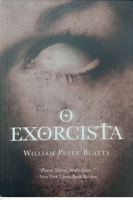 Livro o Exorcista Autor Blatty, William Peter (2015) [usado]