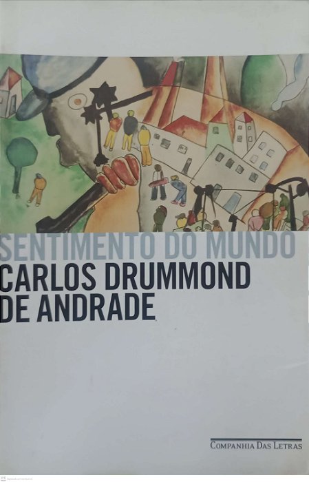 Livro Sentimento do Mundo Autor Andrade, Carlos Drummond de (2015) [usado]