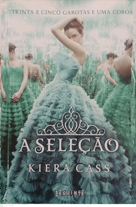 Livro a Seleção - Livro 1 Autor Cass, Kiera (2015) [usado]