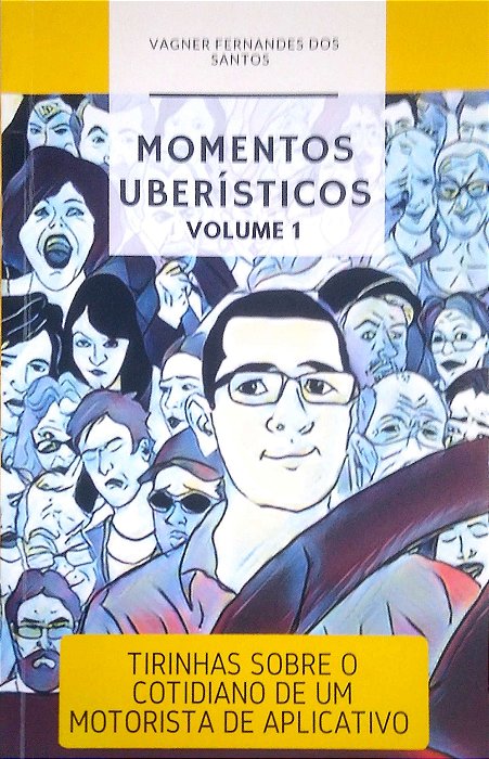 Livro Momentos Uberísticos; Vol. 1 Autor Santos, Vagner Fernandes dos (2021) [seminovo]
