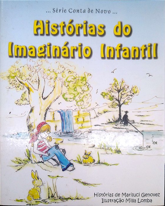 Livro Histórias do Imaginário Infantil Autor Genovez, Mariluci (2008) [seminovo]