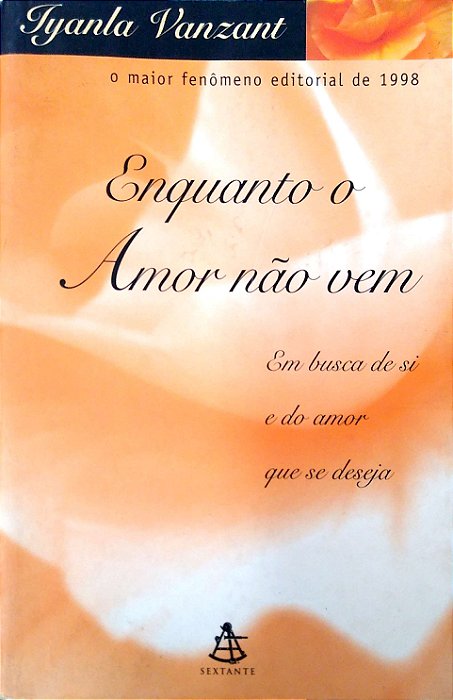Livro Enquanto o Amor Não vem Autor Vanzant, Iyanla (1999) [usado]