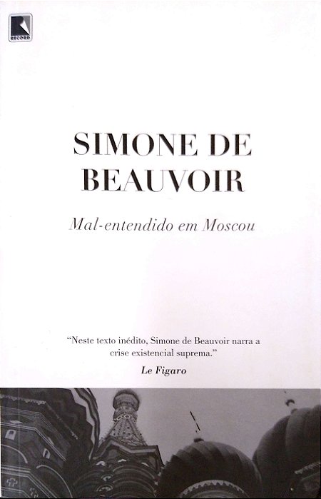 Livro Mal-entendido em Moscou Autor Beauvoir, Simone de (2015) [usado]