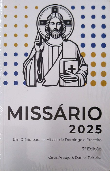Livro Missário 2025: um Diário para as Missas de Domingo e Preceito Autor Araujo, Cirus & Daniel Teixeira (2024) [novo]