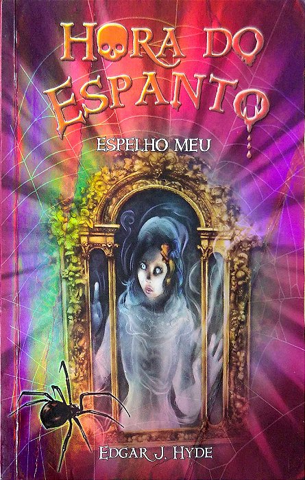 Livro Hora do Espanto - Espelho Meu Autor Hyde, Edgar J. (2011) [usado]