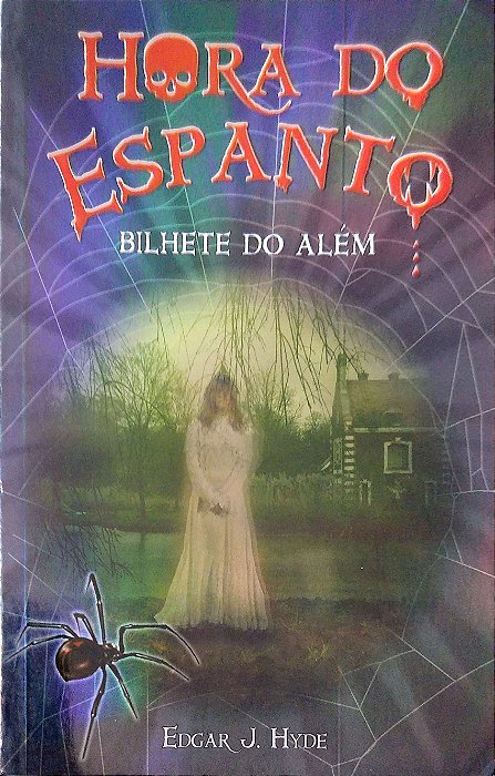 Livro Hora do Espanto - Bilhete do Além Autor Hyde, Edgar J. (2015) [usado]