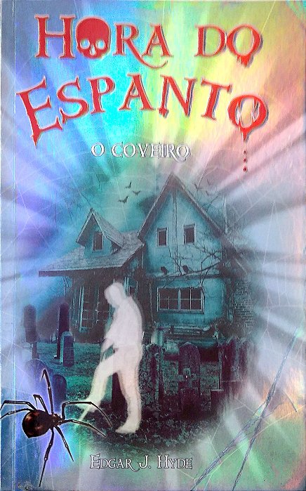 Livro Hora do Espanto - o Coveiro Autor Hyde, Edgar J. (2015) [usado]