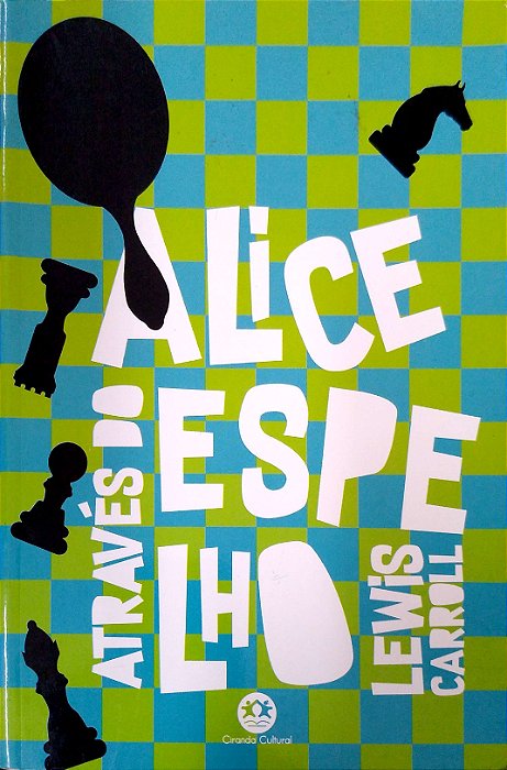 Livro Alice Através do Espelho Autor Carroll, Lewis (2019) [usado]