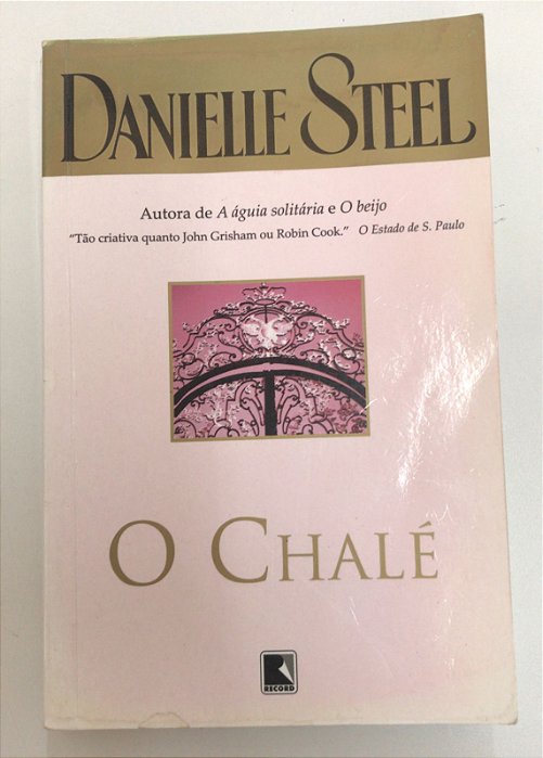 Livro o Chalé Autor Steel, Danielle (2008) [usado]