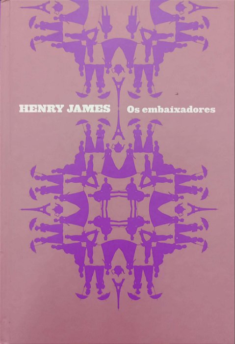 Livro os Embaixadores Autor James, Henry (2010) [seminovo]