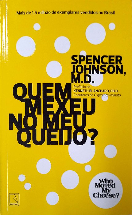 Livro Quem Mexeu no Meu Queijo? Autor Johnson, Spencer (2021) [seminovo]