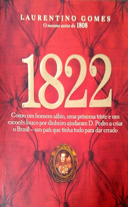Livro 1822 Autor Gomes, Laurentino (2010) [usado]
