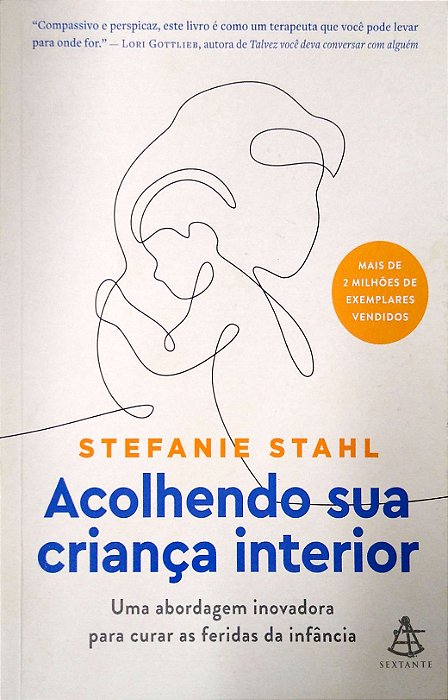Livro Acolhendo sua Criança Interior Autor Stahl, Stefanie (2022) [usado]