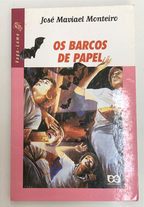 Livro os Barcos de Papel (série Vaga-lume) Autor Monteiro, José Maviael (2010) [usado]