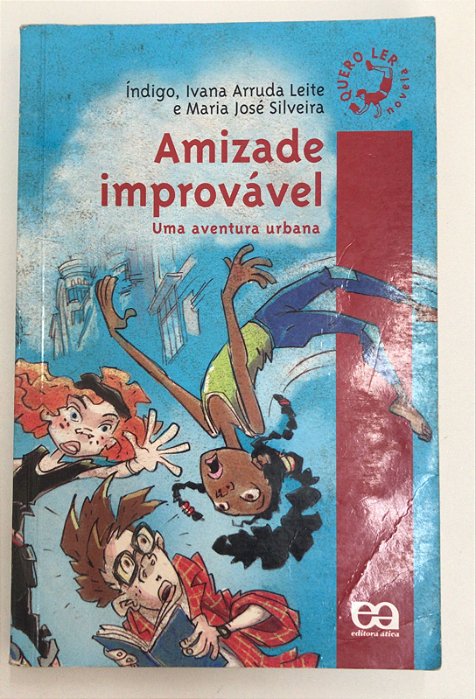 Livro Amizade Improvável- Uma Aventura Urbana Autor Índigo (2010) [usado]