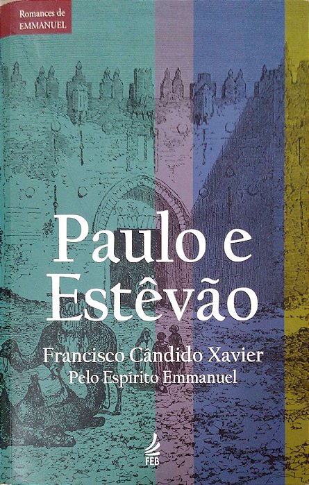 Livro Paulo e Estêvão Autor Xavier, Francisco Cândido (2015) [usado]
