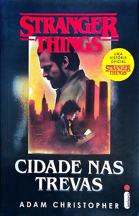 Livro Cidade nas Trevas - Stranger Things; 2 Autor Christopher, Adam (2020) [seminovo]